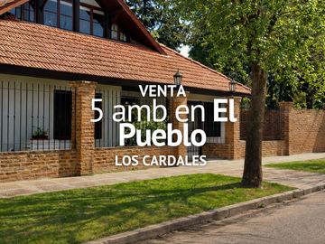 CASA 5 AMBIENTES EN VENTA, CENTRO DEL PUEBLO LOS CARDALES