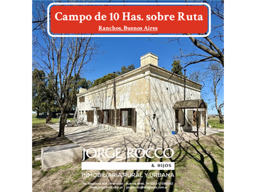 Campo de 10 Has. sobre ruta en Ranchos