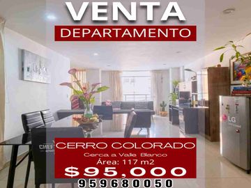 VENTA DEPARTAMENTO CERCA  A VALLE BLANCO - CERRO COLORADO